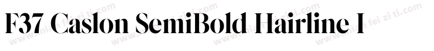 F37 Caslon SemiBold Hairline Italic字体转换